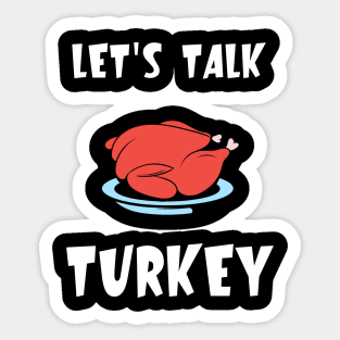 Let's Talk Turkey Sticker